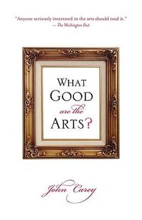 Cover image for What Good Are the Arts?
