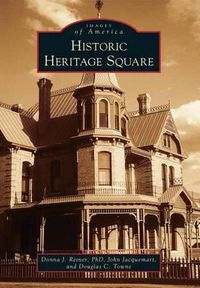 Cover image for Historic Heritage Square