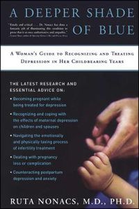 Cover image for A Deeper Shade of Blue: A Woman's Guide to Recognizing and Treating Depression in Her Childbearing Years