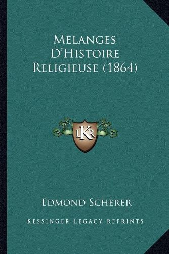 Melanges D'Histoire Religieuse (1864)