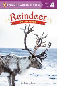 Cover image for Reindeer: On the Move!
