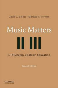 Cover image for Music Matters: A Philosophy of Music Education
