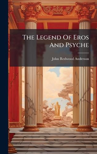 Cover image for The Legend Of Eros And Psyche