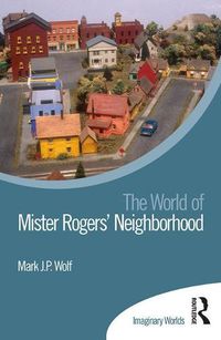 Cover image for The World of Mister Rogers' Neighborhood