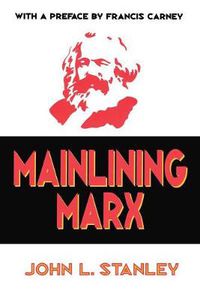 Cover image for Mainlining Marx