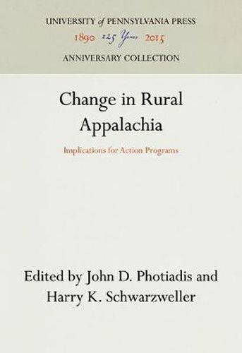 Change in Rural Appalachia: Implications for Action Programs