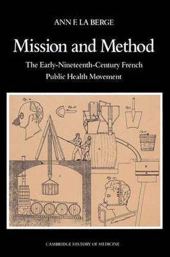 Cover image for Mission and Method: The Early Nineteenth-Century French Public Health Movement