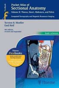 Cover image for Pocket Atlas of Sectional Anatomy, Vol. II: Thorax, Heart, Abdomen and Pelvis: Computed Tomography and Magnetic Resonance Imaging