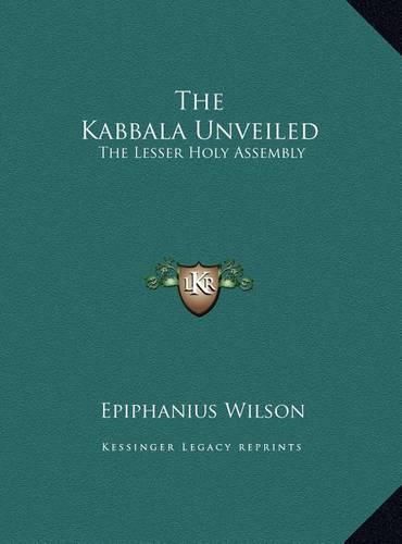 The Kabbala Unveiled: The Lesser Holy Assembly