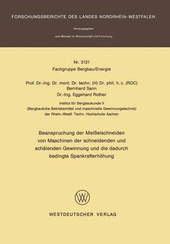 Beanspruchung Der Meisselschneiden Von Maschinen Der Schneidenden Und Schealenden Gewinnung Und Die Dadurch Bedingte Spankrafterheohung