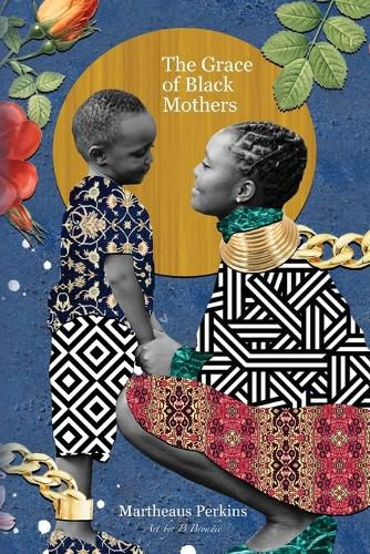 Cover image for The Grace of Black Mothers