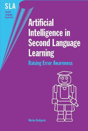 Cover image for Artificial Intelligence in Second Language Learning: Raising Error Awareness