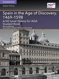 Cover image for A/AS Level History for AQA Spain in the Age of Discovery, 1469-1598 Student Book