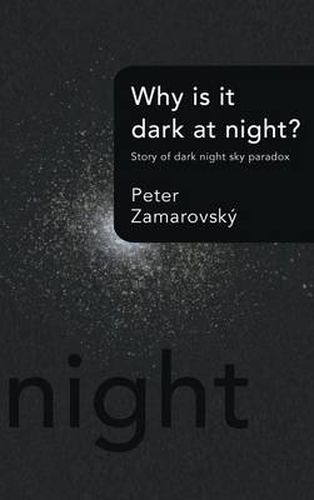 Cover image for Why Is It Dark at Night?