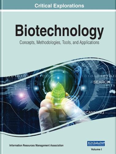 Cover image for Biotechnology: Concepts, Methodologies, Tools, and Applications