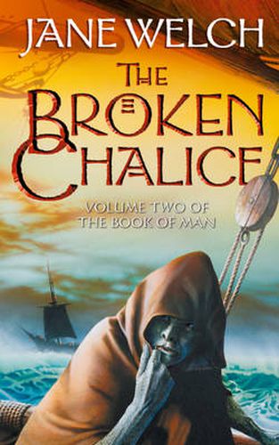 The Broken Chalice: Book Two of the Book of Man Trilogy