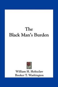 Cover image for The Black Man's Burden