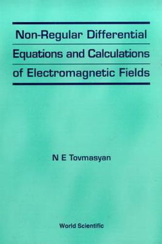 Cover image for Non-regular Differential Equations And Calculations Of Electromagnetic Fields