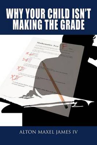 Cover image for Why Your Child Isn't Making the Grade