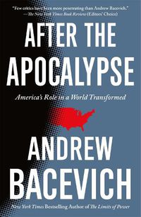 Cover image for After the Apocalypse: America's Role in a World Transformed