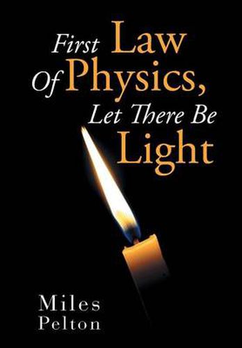 Cover image for First Law of Physics, Let There Be Light