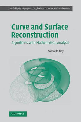 Cover image for Curve and Surface Reconstruction: Algorithms with Mathematical Analysis