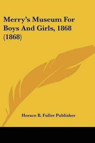 Cover image for Merry's Museum for Boys and Girls, 1868 (1868)