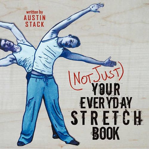 Cover image for (Not Just) Your Everyday Stretch Book