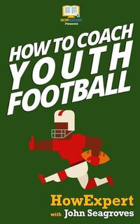 Cover image for How To Coach Youth Football