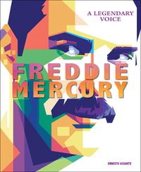 Cover image for Freddie Mercury: A Legendary Voice