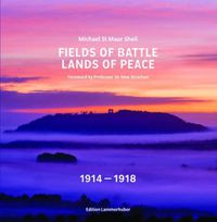 Cover image for Fields of Battle - Lands of Peace 1914 1918