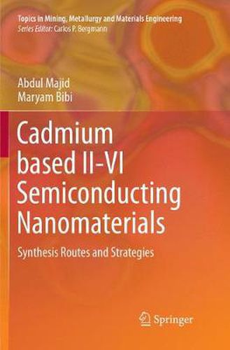 Cover image for Cadmium based II-VI Semiconducting Nanomaterials: Synthesis Routes and Strategies