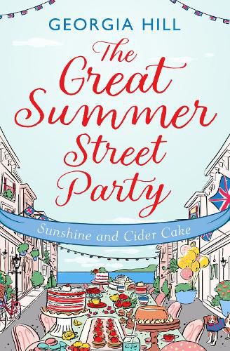 The Great Summer Street Party Part 1: Sunshine and Cider Cake