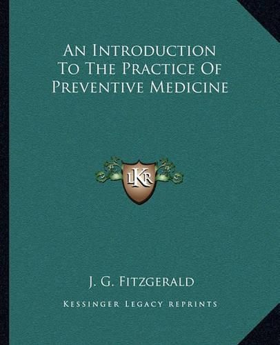 Cover image for An Introduction to the Practice of Preventive Medicine