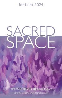 Cover image for Sacred Space for Lent 2024