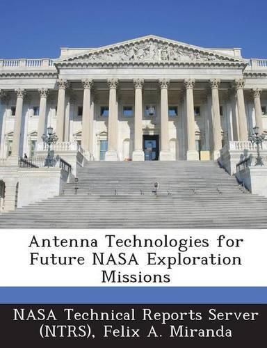 Cover image for Antenna Technologies for Future NASA Exploration Missions