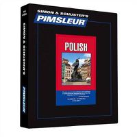 Cover image for Pimsleur Polish Level 1 CD, 1: Learn to Speak and Understand Polish with Pimsleur Language Programs