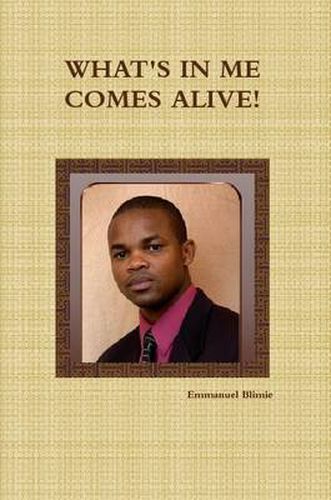 Cover image for What's in Me Comes Alive!