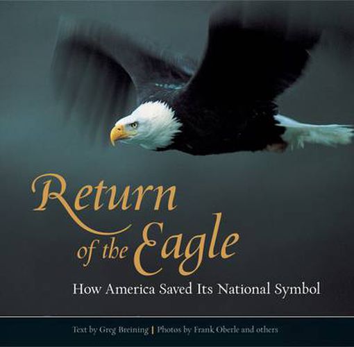 Return of the Eagle: How America Saved Its National Symbol