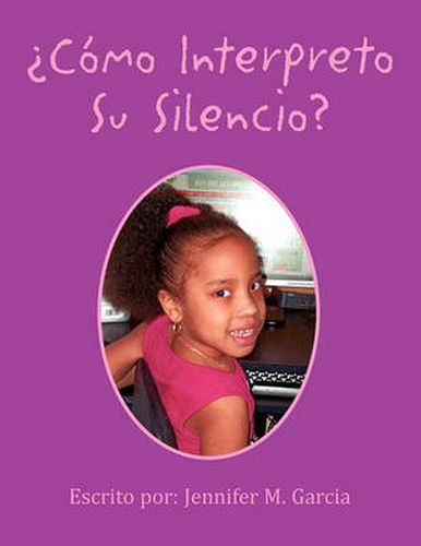 Cover image for Como Interpreto Su Silencio?