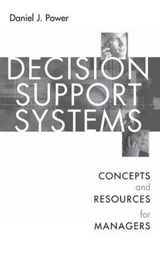 Cover image for Decision Support Systems: Concepts and Resources for Managers