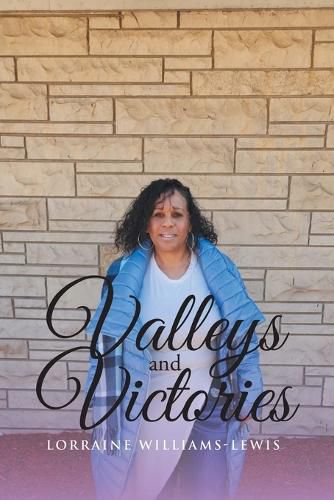 Valleys and Victories