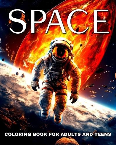 Cover image for Space Coloring Book for Adults and Teens