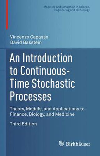 Cover image for An Introduction to Continuous-Time Stochastic Processes: Theory, Models, and Applications to Finance, Biology, and Medicine