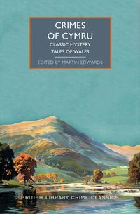 Cover image for Crimes of Cymru: Classic Mystery Tales of Wales