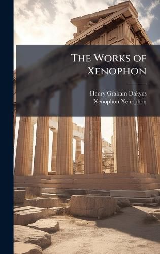 Cover image for The Works of Xenophon