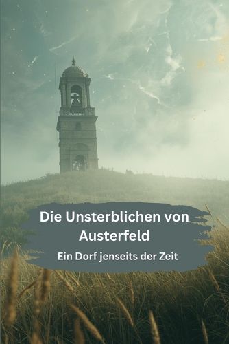 Cover image for Die Unsterblichen von Austerfeld