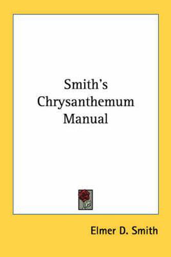 Cover image for Smith's Chrysanthemum Manual