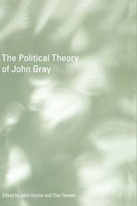 Cover image for The Political Theory of John Gray