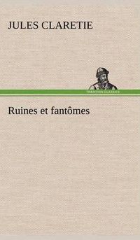 Cover image for Ruines et fantomes